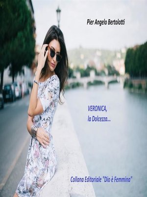 cover image of VERONICA, la Dolcezza...